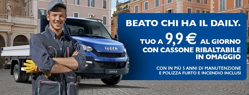 Nuovo Daily con cassone ribaltabile in omaggio. Tuo a 9,9 euro al giorno